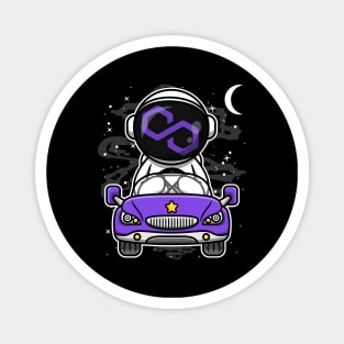 Astronaut Car Polygon Matic Coin To The Moon Crypto Token Cryptocurrency Wallet Birthday Gift For Men Women Kids Magnet